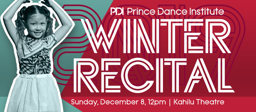 Prince Dance Winter Recital Poster. Sunday, December 8, 4:00 PM at Kahilu Theatre. Tickets at http://kahilutheatre.org